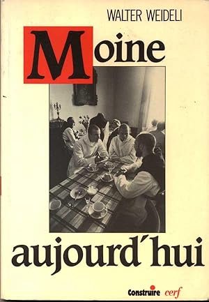 Moine aujourd'hui