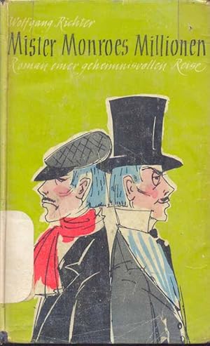 Imagen del vendedor de Mister Monroe s Millionen. Roman einer geheimnisvollen Reise. a la venta por Online-Buchversand  Die Eule