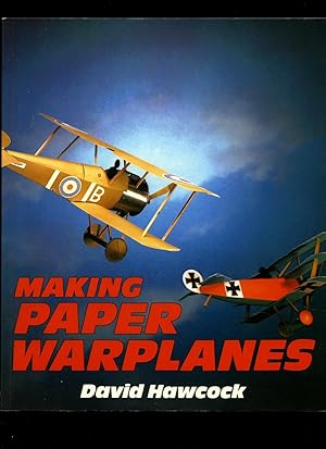 Image du vendeur pour Making Paper Warplanes mis en vente par Little Stour Books PBFA Member