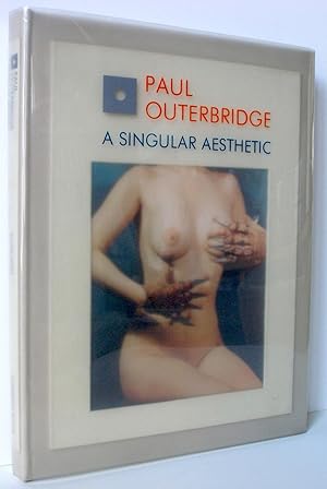 Paul Outerbridge. A Singular Aesthetic: Photographs and Drawings 1921-1941. A Catalogue Raisonne