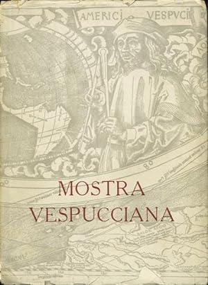 Seller image for Mostra Vespuciana Catalogo. Palazzo Vecchio, Guigno 1954 - Settembre 1955 for sale by Kaaterskill Books, ABAA/ILAB