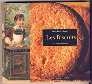 Les Biscuits. Les Carnets gourmands.