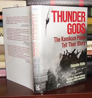 Bild des Verkufers fr THUNDER GODS : The Kamikaze Pilots Tell Their Story zum Verkauf von Rare Book Cellar