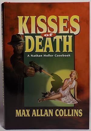 Seller image for Kisses of Death: A Nathan Heller Casebook for sale by MLC Books