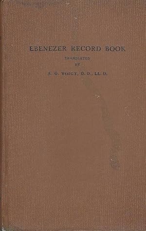 Seller image for Ebenezer Record Book Containing Early Records of Jerusalem Evangelical Lutheran Church, Effingham, Ga., More Commonly Known as Ebenezer Church for sale by The Ridge Books