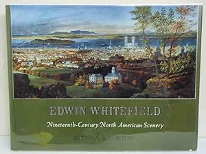 Edwin Whitefield: Nineteenth-Century North American Scenery
