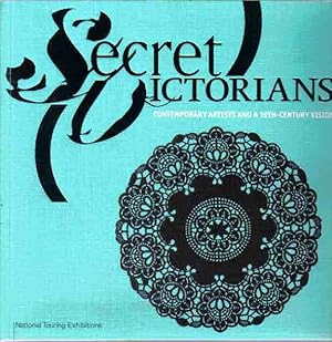 Imagen del vendedor de Secret Victorians: Contemporary Artists and a 19th-Century Vision a la venta por The Book Junction