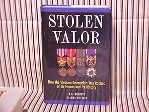 Seller image for Stolen Valor: How the Vietnam Generation Was Robbed of Its Heroes and Its History for sale by Gene The Book Peddler