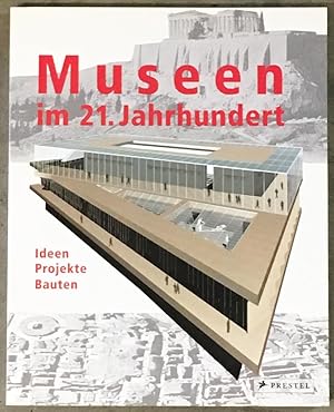 Seller image for Museen Im 21. Jahrhundert : Ideen, Projekte und Bauten for sale by Exquisite Corpse Booksellers