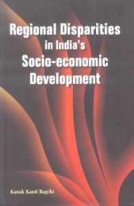 Image du vendeur pour Regional Disparities in India\'s Socio-economic Development mis en vente par Vedams eBooks (P) Ltd
