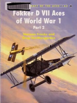 Fokker D VII Aces of World War 1, part 2