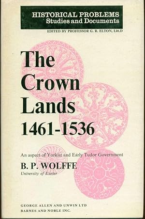 Seller image for The Crown Lands,1461 to 1536: An Aspect of Yorkist and Early Tudor Government for sale by Book Dispensary