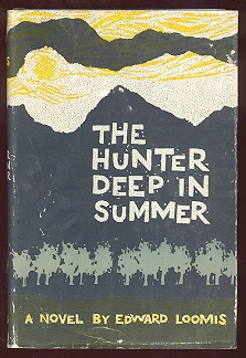 Seller image for The Hunter Deep in Summer for sale by ReadInk, ABAA/IOBA