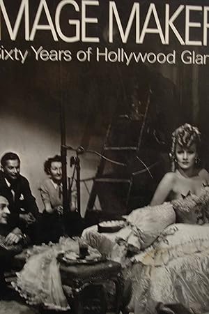 Immagine del venditore per Image Makers: Sixty Years of Hollywood Glamour venduto da Hammonds Antiques & Books