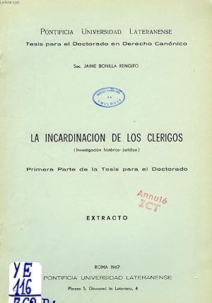 Seller image for LA INCARDINACION DE LOS CLERIGOS (INVESTIGACION HISTORICO-JURIDICA), PRIMERA PARTE DE LA TESIS PARA EL DOCTORADO for sale by Le-Livre
