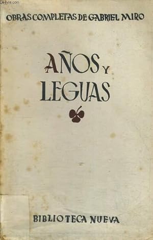 Bild des Verkufers fr OBRAS COMPLETAS, VOLUMEN XI : ANOS Y LEGUAS zum Verkauf von Le-Livre