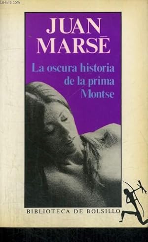 Bild des Verkufers fr LA OSCURA HISTORIA DE LA PRIMA MONTSE zum Verkauf von Le-Livre