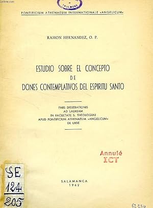 Seller image for ESTUDIO SOBRE EL CONCEPTO DE DONES CONTEMPLATIVOS DEL ESPIRITU SANTO for sale by Le-Livre