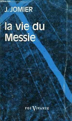 Bild des Verkufers fr LA VIE DU MESSIE zum Verkauf von Le-Livre
