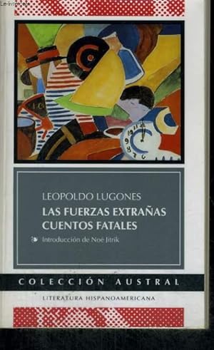 Seller image for LAS FUERZAS EXTRANAS, CUENTOS FATALES for sale by Le-Livre
