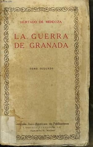 Bild des Verkufers fr LA GUERRA DE GRANADA, TOMO SEGUNDO zum Verkauf von Le-Livre