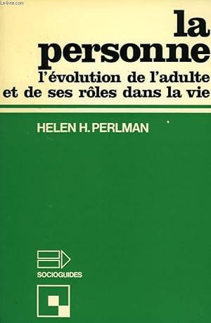 Seller image for LA PERSONNE, L'EVOLUTION DE L'ADULTE ET DE SES ROLES DANS LA VIE for sale by Le-Livre