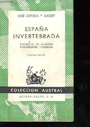 Imagen del vendedor de ESPANA INVERTEBRADA BOSQUEJO DE ALGUNOS PENSAMIENTOS HISTORICOS a la venta por Le-Livre