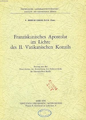Bild des Verkufers fr FRANZISKANISCHES APOSTOLAT IM LICHTE DES II. VATIKANISCHEN KONZILS zum Verkauf von Le-Livre
