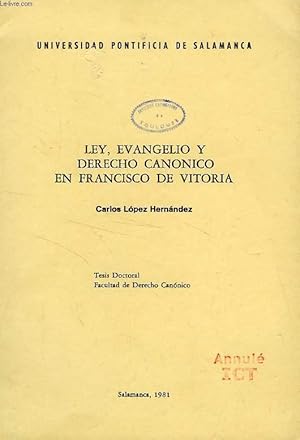 Bild des Verkufers fr LEY, EVANGELIO Y DERECHO CANONICO EN FRANCISCO DE VITORIA zum Verkauf von Le-Livre