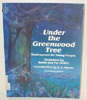 Seller image for Under the Greenwood Tree: Shakespeare for Young People for sale by G W Jackson