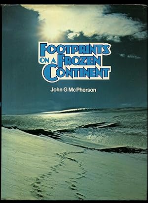 Image du vendeur pour Footprints on a Frozen Continent mis en vente par Little Stour Books PBFA Member