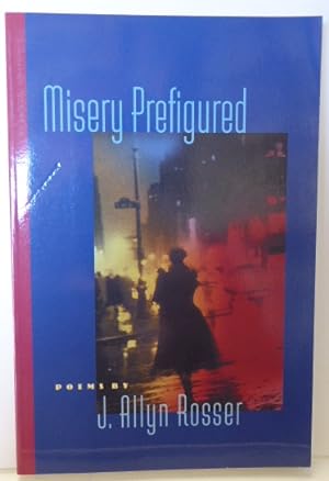 Seller image for MISERY PREFIGURED [SIGNED] for sale by RON RAMSWICK BOOKS, IOBA