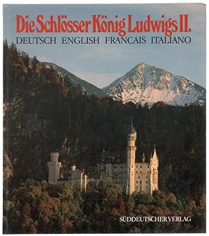 Seller image for Die Schlosser Konig Ludwigs II. / Deutsch English Francais Italiano. for sale by Truman Price & Suzanne Price / oldchildrensbooks