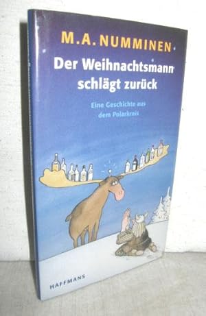 Der Weihnachtsmann schlägt zurück (Eine Geschichte aus dem Polarkreis)