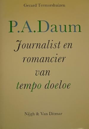 Bild des Verkufers fr P.A. Daum. Journalist en romancier van tempo doeloe. zum Verkauf von Gert Jan Bestebreurtje Rare Books (ILAB)