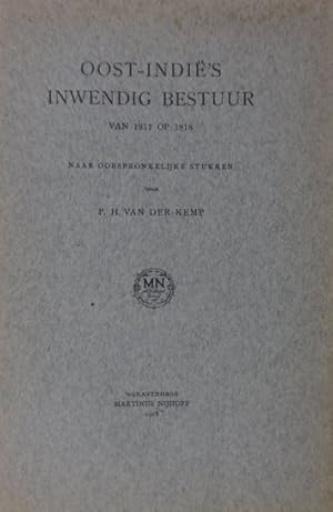 Imagen del vendedor de Oost-Indi's inwendig bestuur van 1817 op 1818. Falck als minister, weduwenfondsen, onderwijs, wetenschap, kunst, kerk en zending, slavernij, verblijfrecht, handel, scheepvaart. Naar oorspronkelijke stukken. a la venta por Gert Jan Bestebreurtje Rare Books (ILAB)