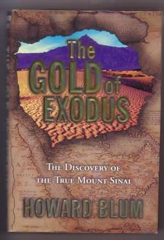 Immagine del venditore per The Gold of Exodus: The Discovery of the True Mount Sinai venduto da Ray Dertz