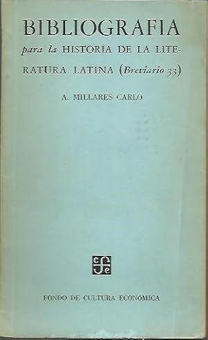 Imagen del vendedor de BIBLIOGRAFIA PARA LA HISTORIA DE LA LITERATURA LATINA (BREVIARIO 33). a la venta por Librera Javier Fernndez