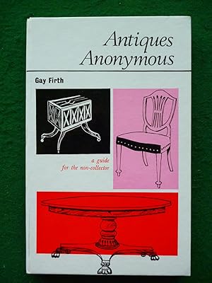 Imagen del vendedor de Antiques Anonymous a la venta por Shelley's Books