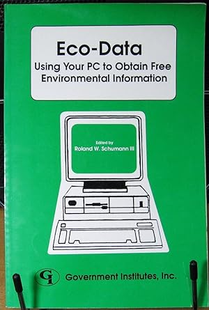 Seller image for Eco-Data: Using Your PC to Obtain Free Environmental Information for sale by Phyllis35