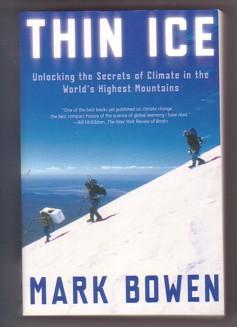 Imagen del vendedor de Thin Ice: Unlocking the Secrets of Climate in the World's Highest Mountains a la venta por Ray Dertz