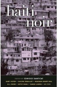 Imagen del vendedor de Danticat, Edwidge (Editor) | Haiti Noir | Signed First Edition Copy a la venta por VJ Books