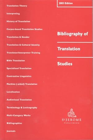 Immagine del venditore per Bibliography of Translation Studies. 2003 Edition. venduto da Bcher bei den 7 Bergen