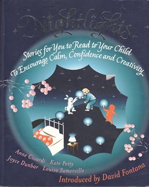 Immagine del venditore per Nightlights: Stories and Advice to Help Your Child Discover Peace, Confidence, and Creativity venduto da Bcher bei den 7 Bergen