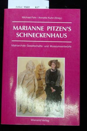 Bild des Verkufers fr Marianne Pitzen`s Schneckenhaus zum Verkauf von Buch- und Kunsthandlung Wilms Am Markt Wilms e.K.