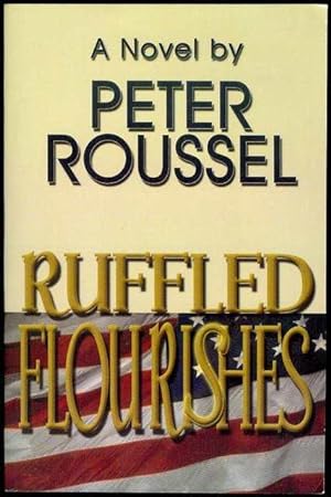 Image du vendeur pour Ruffled Flourishes mis en vente par Bookmarc's