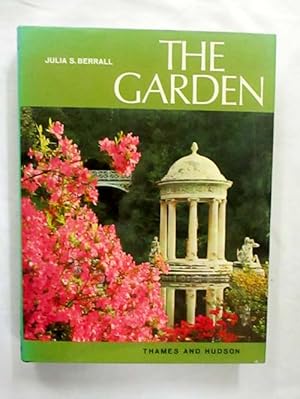 Seller image for The Garden : An Illustrated History from Ancient Egypt to the Present Day. for sale by Adelaide Booksellers