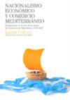 Image du vendeur pour Nacionalismo econmico y comercio mediterrneo mis en vente par AG Library