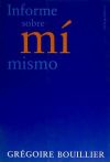 Seller image for INFORME SOBRE MI MISMO for sale by AG Library