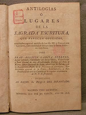 ANTILOGIAS O LUGARES DE LA SAGRADA ESCRITURA (Biblia), QUE PARECEN OPUESTOS, CONCILIADOS SEGÚN EL...